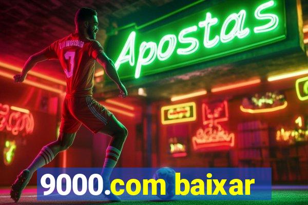 9000.com baixar